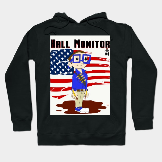 Hall Monitor Hoodie by knightwatchpublishing